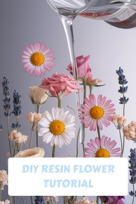 Pouring resin over an arrangement of colorful flowers with text: "DIY Resin Flower Tutorial". Spring Resin Ideas, Resin Flower Art, Flowers In Epoxy Resin, Flowers In Epoxy, Diy Resin Flowers, Unique Home Decor Ideas, Dried Flowers In Resin, Resin Tips, Drying Flowers