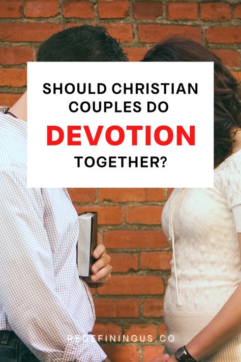 Should Christian Couples Do Devotions Together Daily Devotional For Couples, Bible Study For Married Couples, Couples Bible Study Plan Marriage, Couples Devotionals Marriage, Couples Devotionals Dating, Couples Devotionals, Dating Book, Godly Dating, Romantic Relationship