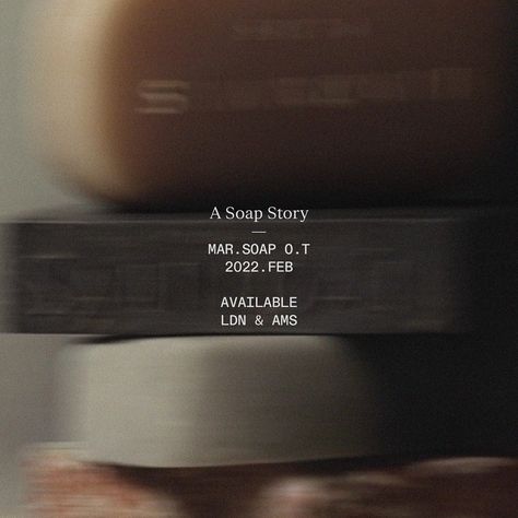 Ben Mingo - Photo by Pierre Hubin on February 15, 2023. May be an image of flower and text that says 'A Soap Story MAR.SAPO.T MAR 2022 FEB AVAILABLE LDN & AMS'. – SAVEE Text Over Photo Design, Image In Text, Typography On Photo, Graphic Design Typography Poster Layout, Typography Poster Layout, Text On Image, Text Over Photo, Graphic Design Text, Story Text