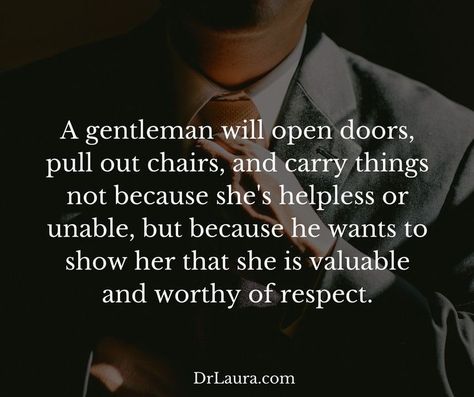 As Jane was mistreated during her earlier years, she finally met Mr. Rochester who treated her with the respect she deserved. Because she was not used to this chivalry, she felt uncomfortable but she eventually realized he was doing it for the best because that is how he was raised to be and this is what she deserves. Chivalry Quotes, Mindfullness Quotes, Intellectual Quotes, Plato Quotes, Earth Quotes, Gentleman Quotes, Classy Quotes, Buddhism Quote, Quotes By Genres