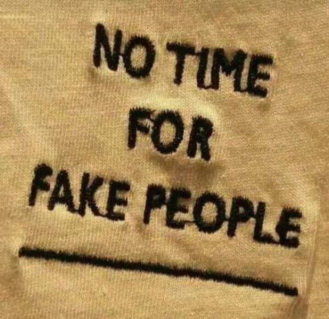 No Time For Fake People, Funny Road Signs, Classy Wallpaper, Meaningful Quotes About Life, Times Quotes, Medical School Motivation, Fake People, Fake Friends, Life Quotes To Live By