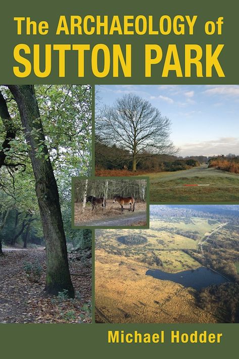 The History Press | The Archaeology of Sutton Park Sutton Park, Water Powers, Urban Park, Set Apart, Open Space, Archaeology, Ecology, The History, The Past