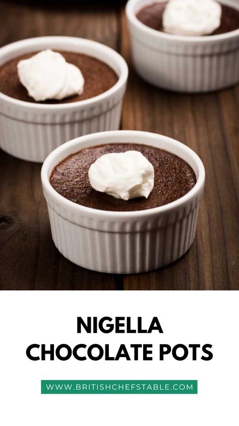 Nigella Chocolate Pots Nigella Lawson Desserts, Nigella Recipes, Nigella Lawson Recipes, Cold Deserts, Gourmet Food Plating, Food Plating Techniques, Plating Techniques, Chill Time, Cold Desserts