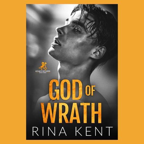 God of Wrath by Rina Kent God Of Wrath, Enemies To Lovers Romance, Legacy Of Gods, College Romance, Gothic Fiction, Rina Kent, Lovers Romance, Enemies To Lovers, Dark Romance Books