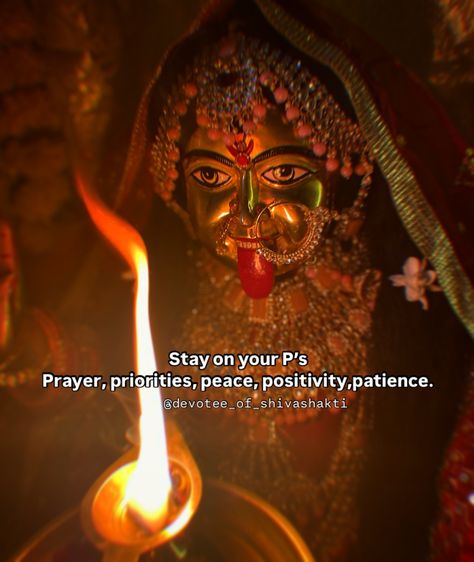 Stay on your P’s Prayer, priorities, peace, positivity,patience. . . . Follow- @devotee_of_shivashakti #maa #maakali #kaali #kaalimaa #mahakali #kalimata #matarani #bhakti #quotes #post #instagram #viral #trending #new #quotesdaily #sprituality #bhaktimarga #bhaktiquotes #trendingnow #newpost #devotee_of_shivashakti #postoftheday #aethetic Mahakali Quotes, Kali Devi, Bhakti Quotes, Hinduism History, Childhood Memories Quotes, Kali Maa, Kali Mata, Maa Kali, Sanskrit Quotes