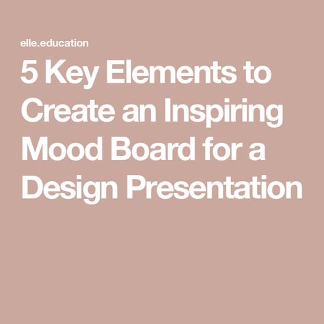 5 Key Elements to Create an Inspiring Mood Board for a Design Presentation Mood Board Examples, Mood Board Layout, Project Presentation, Design Presentation, Creative Outlet, Inspirational Images, Presentation Design, Interior Design Projects, A Design