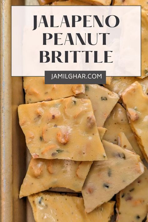 Mexican Peanut Candy, Jalapeno Brittle Recipe, Brittle Recipes Easy, Jalapeño Peanut Brittle, Candied Jalapeno Recipes, Peanut Brittle Recipe Old Fashioned, Jalapeno Peanut Brittle Recipe, Jalapeno Peanut Brittle, Soft Peanut Brittle Recipe