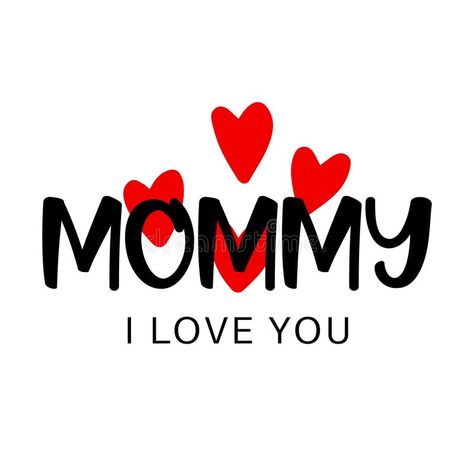 Mother`s day text about greeting mommy I love you with hearts vector illustration Easy Drawing Ideas For Beginners, Hearts Illustration, Heart Text, Love You Mom Quotes, I Love You Mother, I Love Mommy, Happy Mothers Day Wishes, About Mother, Dad Love Quotes