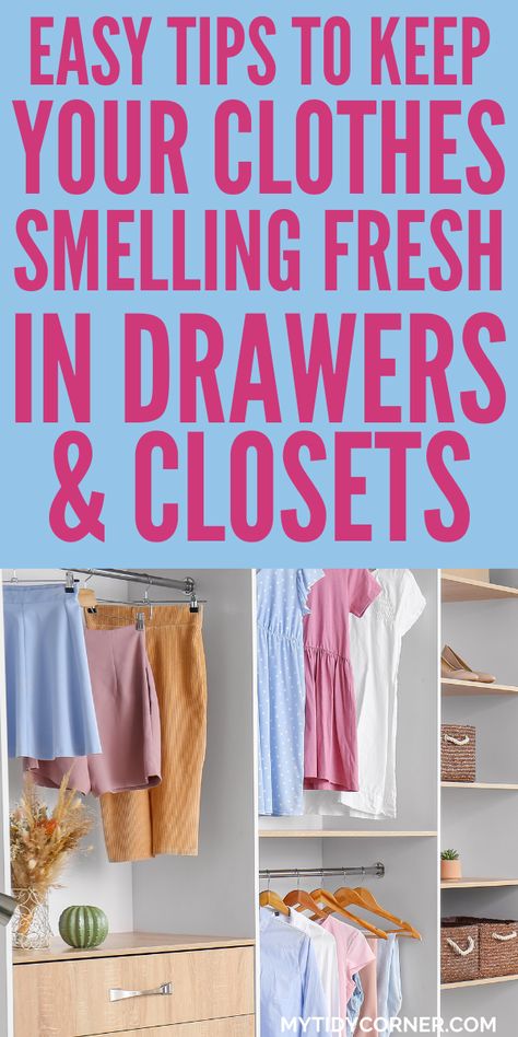 Keep Clothes Smelling Fresh, Cupboard Clothes, Clothes Cupboard, How To Make Drawers, Smelly Clothes, Your Smell, Make A Closet, Clothes Drawer, Closet Hacks