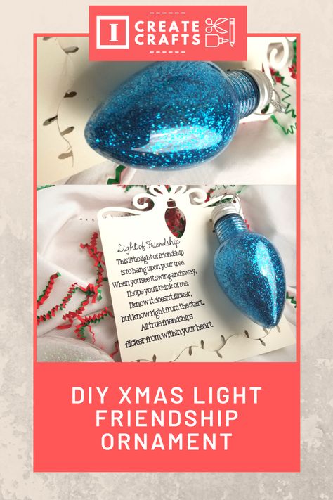 Glitter Light Bulb Ornaments Diy, Friendship Bulb Ornaments Diy, Friendship Christmas Ornaments Diy, Diy Friendship Ornaments, Friendship Bulb Ornaments, A Teachers Light Ornament, Light Of Friendship Poem Printable Free, Light Of Friendship Poem Printable, Christmas Ornaments Made From Light Bulbs