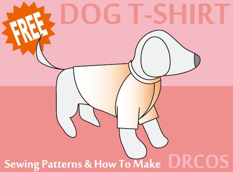 Dog T-shirt Sewing Patterns | DRCOS Patterns & How To Make Drcos Patterns, Dog Vest Pattern, Dog Shirt Pattern, Dog Jacket Patterns, Pet Clothes Patterns, Dog Clothes Patterns Sewing, T Shirt Sewing, Dog Dress Pattern, Dog Sewing Patterns