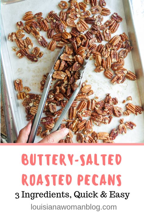 Nuts Recipes Roasted, Sweet And Salty Roasted Pecans, Toasted Salted Pecans, Roasted Pecan Recipes, Roasted Nuts Recipe Simple, Baked Pecans Oven, Roasted Salted Pecans, Salted Nuts Roasted, Butter Roasted Pecans