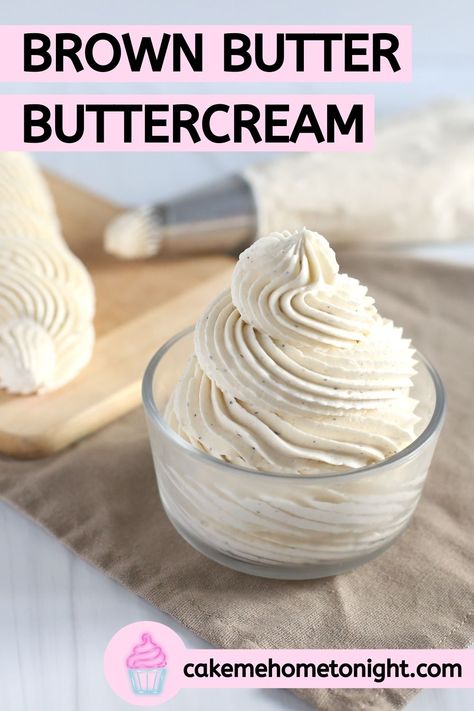 Brown Butter Buttercream Frosting - Cake Me Home Tonight Brown Butter Frosting Recipe, Cake Me Home Tonight, American Buttercream Recipe, Buttercream Recipes, Best Buttercream Frosting, Buttercream Frosting Cake, Brown Butter Frosting, American Buttercream, Butter Cream Cheese Frosting