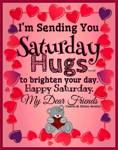 Saturday Hugs, Egyptian Quote, Good Morning Happy Weekend, Saturday Morning Quotes, Happy Saturday Images, Saturday Greetings, Saturday Blessings, Saturday Images, Week Quotes