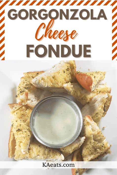 Gorgonzola Cheese Fondue - KA eats Gorgonzola Cheese Dip, Fondue Appetizers, Gorgonzola Fondue, Hflc Recipes, Gorgonzola Dip, Garlic Bread Cheese, Fondue Dipping Sauces, Easy Fondue Recipes, Easy Fondue