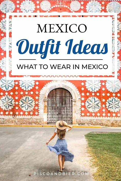 Dresses For Mexico, What To Wear To Mexico, Outfit Ideas For Mexico, What To Wear In Mexico, Mexico Outfit Ideas, Mexico Clothes, Mexico Beach Outfits, Mexico City Fashion, Mexico Travel Outfit