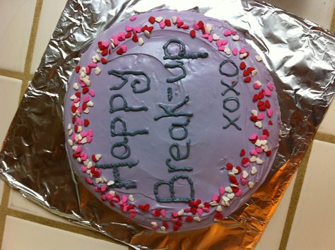 Break-up cake #classybreakup @Cory Eddy Break Up Cakes Funny, Happy Breakup Cake, Break Up Cake Ideas, Breakup Cake For Friend, Virgin Who Can’t Drive Cake, Break Up Cake Funny, Break Up Cake, Breakup Cake, Funky Cakes