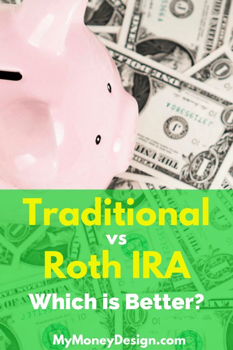 Roth IRA vs. Traditional IRA – Which One Is Better for You? Roth Vs Traditional Ira, Revocable Living Trust, Retirement Planner, Traditional Ira, Roth Ira, Savings Planner, Money Design, My Money, Saving For Retirement