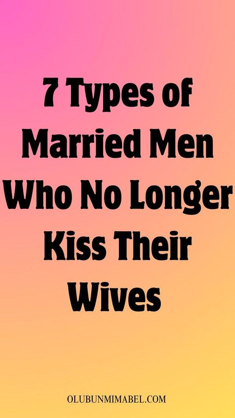 Types of Married Men Who No Longer Kiss Their Wives Romantic Texts For Her, Overcoming Jealousy, Funny Flirty Quotes, Betrayal Quotes, Romantic Texts, Marriage Romance, Trust In Relationships, Building Trust, Relationship Psychology