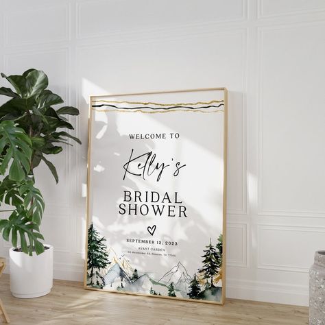 Bridal Shower Nature Theme, Bridal Shower Mountain Theme, Mountain Bridal Shower Theme, Winter Bridal Shower Themes, Gold Welcome Sign, Welcome Sign Bridal, Winter Bridal Showers, Entry Signs, Bridal Shower Sign