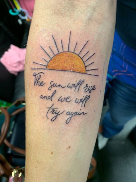 The Sun Will Rise And We Will Try Again Tattoo, Try Again Tattoo, The Sun Tattoo, Again Tattoo, Rain Tattoo, The Sun Will Rise, Sun Tattoo, Try Again, Back Tattoo