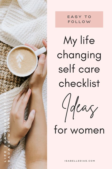 Starting A Self Care Routine, Ultimate Self Care Routine, How To Start Self Care Routine, Tips For Women Self Care, Wellness Routine Checklist, Daily Self Care Routine Checklist, Self Love Checklist For Women, Full Self Care Routine, Ways To Self Care