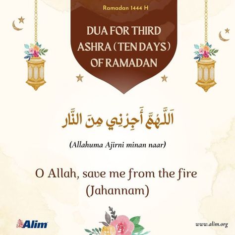 Dua for Third Ashra (Ten Days) of Ramadan اَللَّهُمَّ أَجِرْنِي مِنَ النَّار (Allahuma Ajirni minan naar) O Allah, save me from the fire (Jahannam) #qurankareem #islamic #muslim #Ramadan2023 #TheGiftOfQuran #RoadToRamadhan #Ramadan1444 #ramadankareem #RamadanMubarak #ramadan #ramadannights #Dua #ramadanvibes #blessedramadan #Duaoftheday Ramadan Quran, Ramadan Day, Month Of Ramadan, Stay Blessed, Ramadan Mubarak, Ramadan Kareem, Quran Verses, The Fire, Ramadan