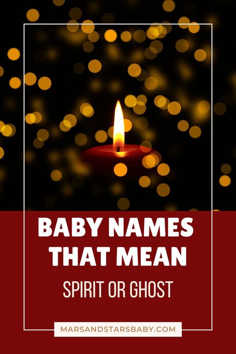 111+ Names That Mean Spirit Or Ghost With Meanings- From Sacred to Soulful Names Meaning Ghost, Names That Mean Ghost, Ghost Names, Icelandic Names, Turkish Names, Unique Names With Meaning, Hindu Names, Vietnamese Words, Religious Names