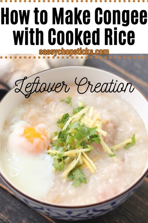 how to make congee with cooked rice How To Make Congee, Congee With Leftover Rice, Congee Recipe, Rice Congee, Chinese New Year Food, Seasoned Veggies, Foreign Food, Leftover Rice, Ethnic Food