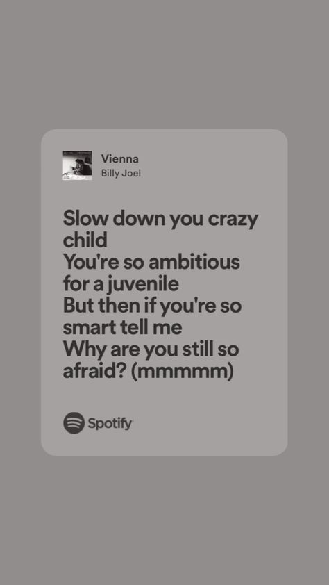 Vienna Billy Joel Wallpaper, Vienna Billy Joel Aesthetic, Vienna Billy Joel Aesthetic Poster, Vienna Billy Joel Print, Vienna Lyrics, Cavetown Spotify Lyrics, Billy Joel Lyrics, Vienna Billy Joel, Me Against The World