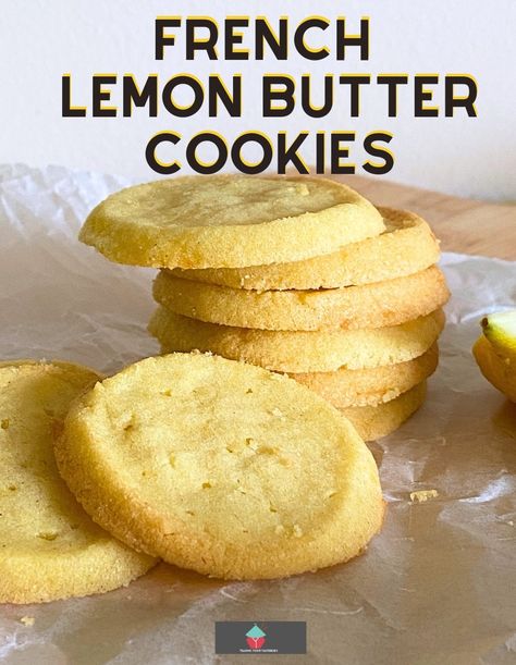 These French lemon butter cookies are similar to French Sable cookies, crumbly, buttery, melt-in-your-mouth little cookies. Delicious served beside a cup of tea. 12 Tomatoes French Butter Cookies, French Butter Cookies Recipes, Melted Butter Cookies, European Biscuits, Sables Cookies, French Sable Cookies, Lemon Butter Cookies, French Butter Cookies, 2024 Cookies