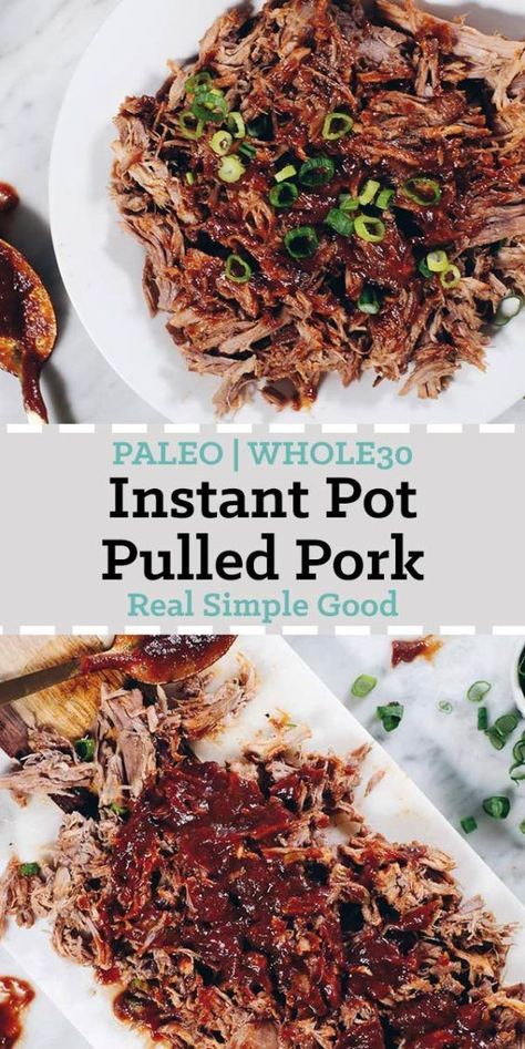 This Instant Pot Whole30 Pulled Pork with BBQ Sauce is the perfect way to utilize your Instant Pot! Also, we made the yummiest Whole30 friendly BBQ Sauce! | realsimplegood.com Pulled Pork With Bbq Sauce, Whole30 Pulled Pork, Instant Pot Pulled Pork, Pot Recipes Healthy, Whole 30 Diet, Paleo Whole 30, Paleo Dinner, Instapot Recipes, Diet Food