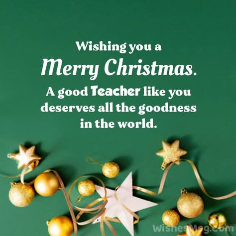 Merry Christmas Wishes for Teachers - WishesMsg Christmas Wishes For Teacher, Christian Christmas Quotes, Chrismas Wishes, Christmas Card For Teacher, Wishes For Teacher, Happy Christmas Wishes, Message For Teacher, Christmas Card Messages, Christmas Card Sayings