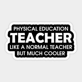 Physical Education Aesthetic, Teacher Aesthetic, Pe Teacher, Teacher Quote, Physical Education Teacher, Physics Teacher, Pe Teachers, Teacher Jokes, Teacher Quotes