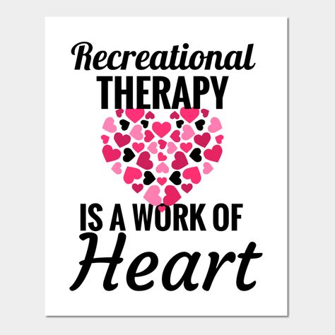 Recreation Therapy Quotes, Therapy Stickers, Recreational Therapist, Recreational Therapy, Therapeutic Recreation, Recreation Therapy, Therapy Quotes, Future Vision, Staff Appreciation