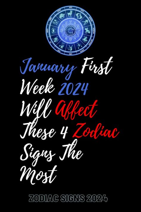 January First Week 2024 Will Affect These 4 Zodiac Signs The Most – Zodiac Heist Cosmic Dance, Air Signs, Earth Signs, Moon Signs, January 2024, Sun Sign, First Week, One Week, Star Signs