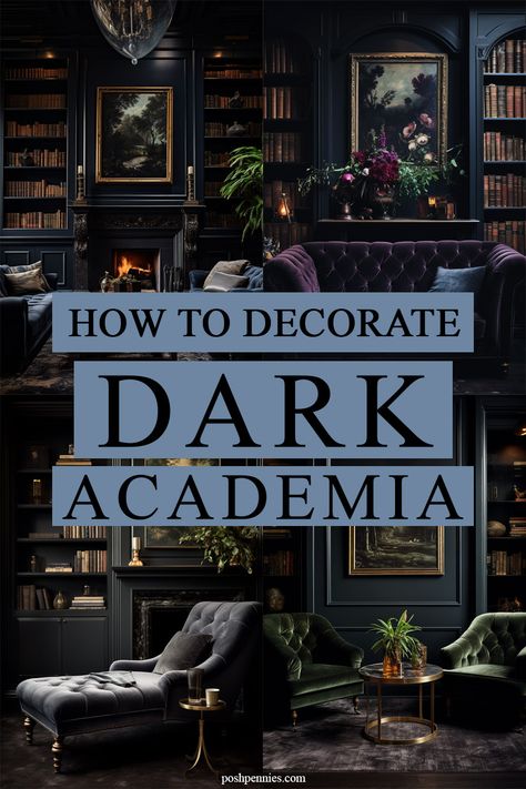 collage of 4 images of different moody dark academia rooms, with velvet furniture and tall bookcases Gothcore Home Decor, Dark Moody Built Ins, Transitional Dark Academia, Dark Reading Room Aesthetic, Black Office Bookshelves, Dark Office Furniture, Dark Academia Home Library Aesthetic, Moody Attic Office, Japandi Dark Academia