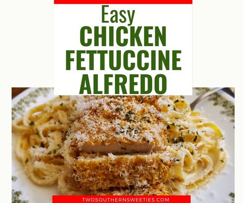 Easy Chicken Fettuccine Alfredo - Two Southern Sweeties Overnight Turkey, Dinner No Meat, Easy Chicken Fettuccine, Turkey Potpie, Easy Chicken Fettuccine Alfredo, Chicken Fettuccine Alfredo Recipe, Chicken Alfredo Fettuccine Recipe, Fettuccine Alfredo Recipe, Chicken Fettuccine Alfredo