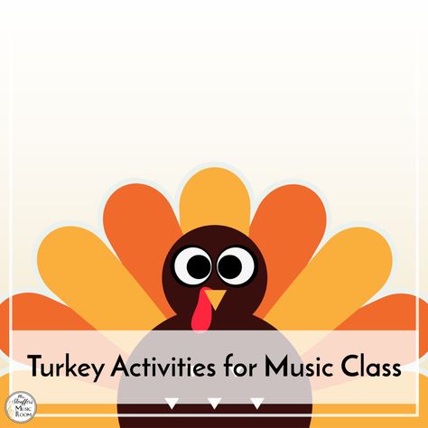 Albuquerque Turkey, Thanksgiving Music Lessons, Thanksgiving Elementary, Thanksgiving Music Activities, Turkey Activities, Thanksgiving Activities For Kindergarten, Elementary Music Activities, Thanksgiving Music, American Thanksgiving