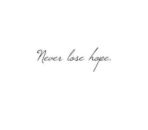 Hope Tattoo, Cursive Tattoos, Never Lose Hope, Lost Hope, Tattoo Work, Body Art Tattoos, Body Art, Tattoos, Quick Saves