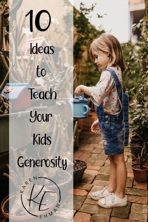 10 Ideas to Teach Your Kids {& You!} Generosity Teaching Generosity To Preschoolers, Generosity Crafts For Kids, Generosity Activities For Kids, Generosity Activities, Peace Education, Childrens Sermons, How To Teach Kids, Conscious Parenting, Kids Hands