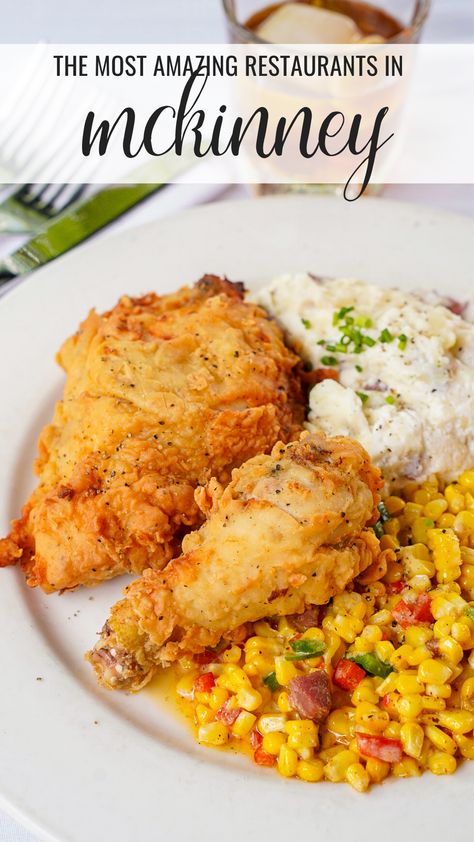 Fried chicken, corn and mashed potatoes from the best restaurant in McKinney, Texas. Mckinney Texas Things To Do, Boozy Ice Cream, Texas Travel Guide, Fancy Date Night, Fancy Date, Texas Restaurant, Mckinney Texas, Texas Food, Cheap Things To Do