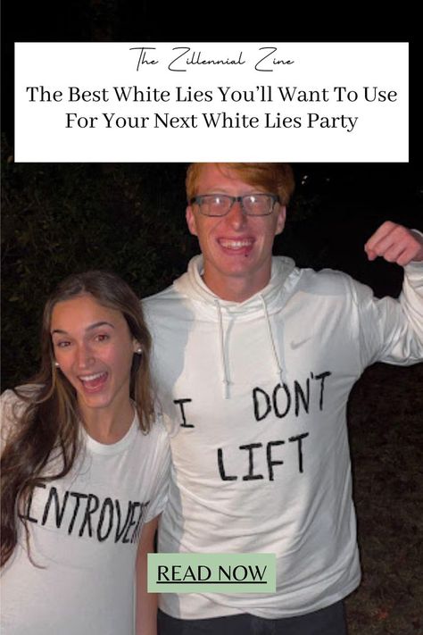 white lies party idea White Lies Funny, White Lie T Shirt Ideas Funny, Funny White Lie Party Shirts, White Lies School Shirts, Funny White Lies Shirts For School, White Lie T Shirt Ideas High School, White Lies Tshirts, White Lie Tshirt Party, Cute White Lies Tshirts