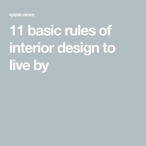 Interior Design Rules Tips, Rules Of Interior Design, Basics Of Interior Design, Rules Of Decorating Home, Basic Interior Design Principles, Design Rules Interior, Interior Design Rules Cheat Sheets, Interior Design Basic Rules, Interior Design Lessons