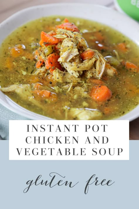 Instapot Chicken Soup, Whole Chicken Soup, Instant Pot Chicken Soup, Gf Soups, Whole30 Instant Pot, Chicken And Vegetable Soup, Chicken Veggie Soup, Soup Paleo, Anti Inflamatory