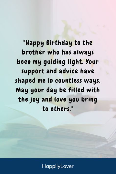 Celebrating your brother’s birthday is a perfect opportunity to express your love, admiration, and the unique bond you share. Funny and sweet birthday wishes to your brother will brighten his special day. Whether he’s your older brother or younger brother, inspirational birthday messages will make his day even better. Birthday Wishes For Supportive Brother, My Brother Birthday Wishes, Birthday Quotes For Small Brother, Notes For Brothers Birthday, Bhai Bday Wishes, Brother's Birthday Captions, Special Happy Birthday Wishes Brother, How To Wish Birthday To Brother, Best Birthday Wish For Brother