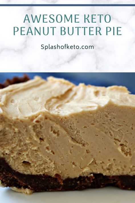 No Bake Keto Pie Filling, Thm Peanut Butter Pie, Keto No Bake Peanut Butter Pie, Keto Chocolate Peanut Butter Pie, Protein Peanut Butter Pie, Low Carb Peanut Butter Pie, Keto Butter Pie, Sugar Free Peanut Butter Pie, Keto Peanut Butter Dessert