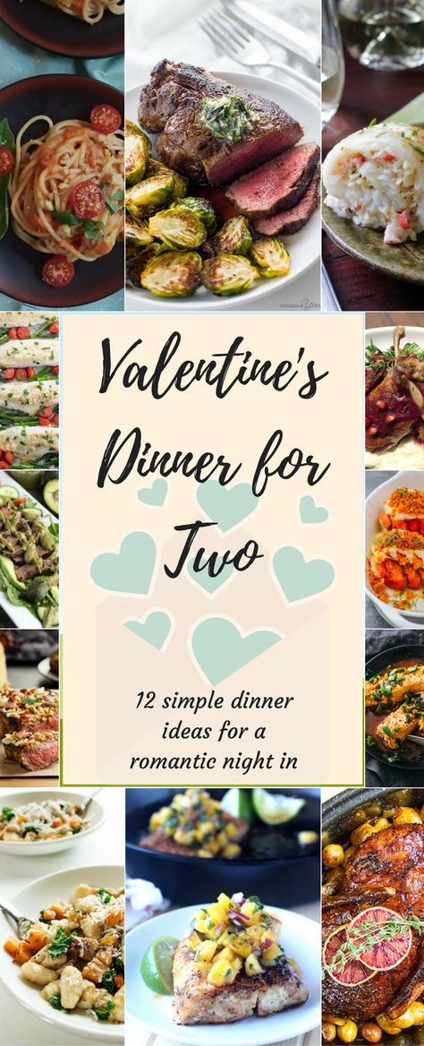 Valentine's Day Menu Ideas, Dinner For Two Recipes, Valentines Food Dinner, Valentine's Dinner, Valentines Dinner, For Two, Date Night Dinners, Romantic Dinner For Two, Dinner For 2