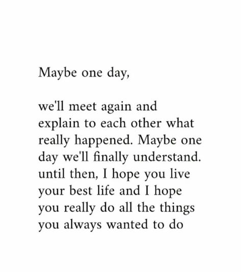 Maybe One Day Quotes, One Day Quotes, Manifestation Spells, Friend Love Quotes, Distance Love Quotes, What Really Happened, Day Quotes, Maybe One Day, Note To Self