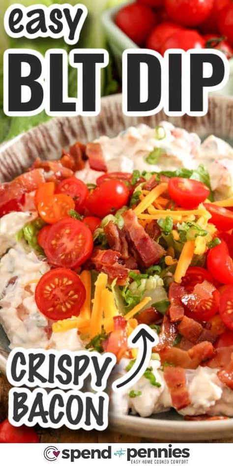 Creamy Blt Dip 12 Tomatoes, Blt Dip Recipe, Blt Bites, Recipes Dips, Chili Bean, Blt Dip, Food Bites, Cold Dips, Keto Appetizers